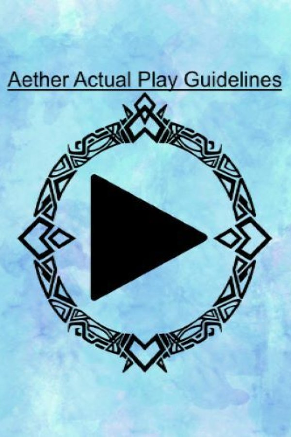 Capa de Aether Actual Play Guidelines